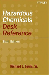 Hazardous Chemicals Desk Reference